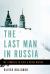 Last Man in Russia