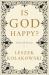 Is God Happy? : Selected Essays