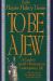 To Be a Jew : A Guide to Jewish Observance in Contemporary Life