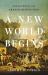 A New World Begins : The History of the French Revolution