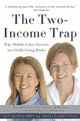 The Two-Income Trap : Why Middle-Class Parents Are (Still) Going Broke