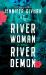 River Woman, River Demon : A Novel