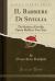Il Barbiere Di Siviglia : The Barber of Seville; Opera Buffa in Two Acts (Classic Reprint)