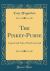 The Piskey-Purse : Legends and Tales of North Cornwall (Classic Reprint)