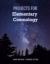 Projects for Elementary Cosmology Projects for Elementary Cosmology