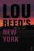 Lou Reeds New York