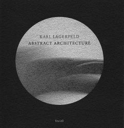 Karl Lagerfeld : Abstract Architecture