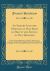 An Inquiry into the Original of Our Ideas of Beauty and Virtue, in Two Treatises : Concerning Beauty, Order, Harmony, Design; Concerning Moral Good and Evil (Classic Reprint)