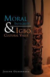 Moral Integrity and Igbo Cultural Value