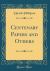 Centenary Papers and Others (Classic Reprint)