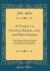 A Voyage to Guinea, Brasil, and the West-Indies : In His Majesty's Ships, the Swallow and Weymouth; Describing the Several Islands and Settlements (Classic Reprint)