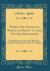 Words That Shook the World, or Martin Luther His Own Biographer : Being Pictures of the Great Reformer, Sketched Mainly from His Own Sayings (Classic Reprint)