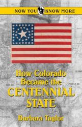 How Colorado Became the Centennial State
