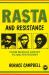 Rasta and Resistance : From Marcus Garvey to Walter Rodney
