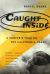 Caught Inside : A Surfer's Year on the California Coast Caught Inside : A Surfer's Year on the California Coast