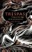 Trespass : Living at the Edge of the Promised Land Trespass : Living at the Edge of the Promised Land