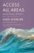 Access All Areas : Selected Writings 1990-2011
