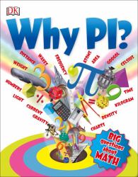 Why Pi? : Big Questions about Math