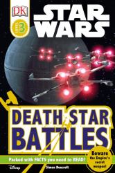 DK Readers L3: Star Wars: Death Star Battles : Beware the Empire's Secret Weapon!