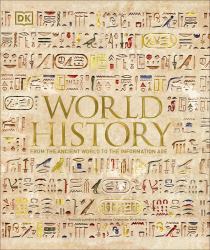 World History : From the Ancient World to the Information Age