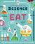 Science You Can Eat : 20 Activities That Put Food under the Microscope