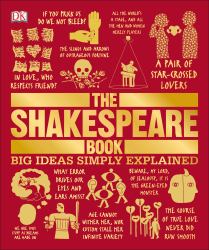 The Shakespeare Book : Big Ideas Simply Explained