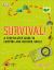 Survival! : A Step-By-Step Guide to Camping and Outdoor Skills