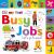 Tabbed Board Books: My First Busy Jobs Let's Go to Work