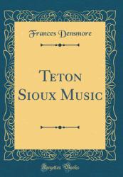 Teton Sioux Music (Classic Reprint)