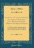 Elements of Universal History, on a New and Systematic Plan, from the Earliest Times to the Treaty of Vienna : To Which Is Added, a Summary of the Leading Events since That Period; for the Use of Schools and Private Students (Classic Reprint)