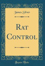 Rat Control (Classic Reprint)
