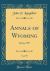 Annals of Wyoming, Vol. 59 : Spring, 1987 (Classic Reprint)