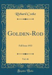 Golden-Rod, Vol. 46 : Fall Issue 1933 (Classic Reprint)