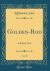 Golden-Rod, Vol. 46 : Fall Issue 1933 (Classic Reprint)