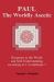 Paul, the Worldly Ascetic : Response to the World and Self-Understanding According to 1 Corinthians 7