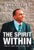 The Spirit Within : What Are You Made Of ?