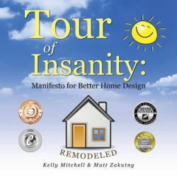 Tour of Insanity: Manifesto for Better Home Design : Remodeled