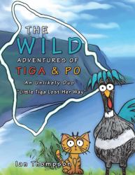 The Wild Adventures of Tiga and Po : An Unlikely Duo