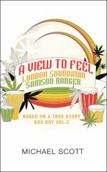 A View to Feel London Soundman Samson Ranger : Based on a True Story Box Boy Vol. 2