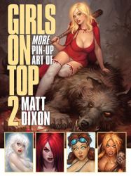 Girls on Top 2 : More Pin-Up Art of Matt Dixon