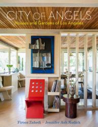 City of Angels : Houses and Gardens of Los Angeles