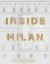 Inside Milan : Colorfully Creative Italian Interiors