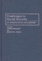 Challenges to Social Security : An International Exploration