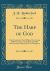 The Harp of God : Proof Conclusive That Millions Now Living Will Never Die; a Text-Book for Bible Study Specially Adapted for Use of Beginners (Classic Reprint)