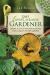 The Ever Curious Gardener : Using a Little Natural Science for a Much Better Garden