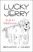 Lucky Jerry : The Life of a Political Economist