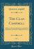 The Clan Campbell, Vol. 1 : Abstracts of Entries Relating to Campbells in the Sheriff Court Books of Argyll at Inveraray (Classic Reprint)
