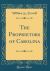 The Proprietors of Carolina (Classic Reprint)