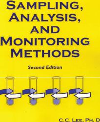 Sampling, Analysis, and Monitoring Methods : A Guide to EPA and OSHA Requirements