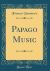 Papago Music (Classic Reprint)